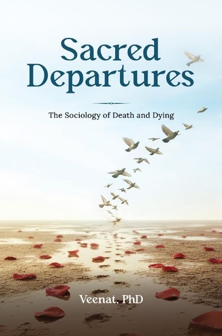 Sacred Departures: The Sociology of Death and Dying